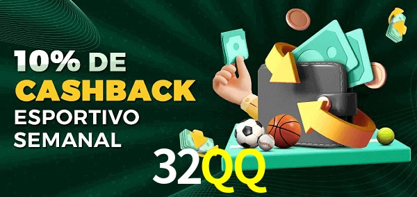 10% de bônus de cashback na 32QQ